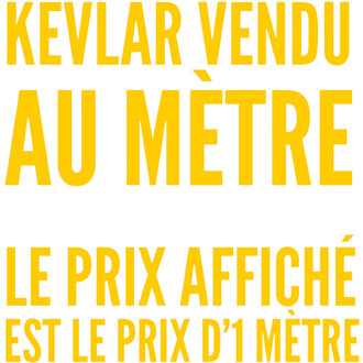 Affiche jaune sur fond blanc indiquant que la corde Kevlar est vendue au mètre et que le prix affiché correspond au prix d’un mètre.
