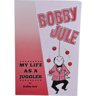 Livre My Life as a Juggler de Bobby Jule, avec une couverture colorée présentant un personnage de style cartoon jonglant avec des balles rouges, le tout sur un fond dégradé de rose. Le titre est en grandes lettres noires, et le nom de l'auteur est indiqué