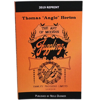 Livre The Art of Modern Juggling de Thomas Anglo Horton, avec une couverture orange ornée d'illustrations graphiques. Le titre est écrit en grandes lettres noires, entouré d'éléments décoratifs comme des feuilles et des motifs. En bas, le texte indique Ha
